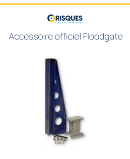 Pied de soutien - Joint Floodgate